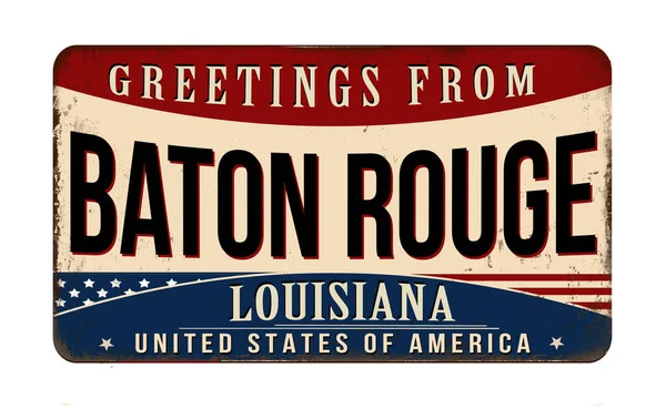 Hälsningar Från Baton Rouge Vintage Rostig Metall Tecken Vit Bakgrund — Stock vektor