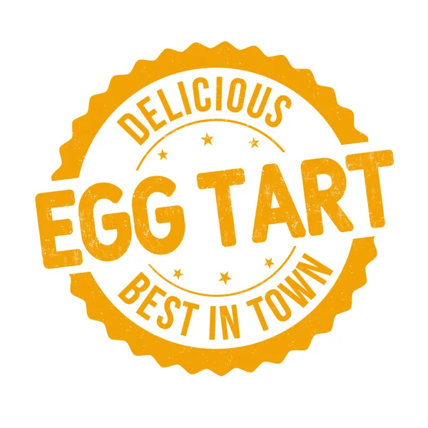 Egg Tart Grunge Gummistempel Auf Weißem Hintergrund Vektorillustration — Stockvektor