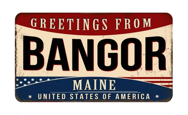 Salutations Bangor Vintage Rouillé Panneau Métallique Sur Fond Blanc Illustration — Image vectorielle