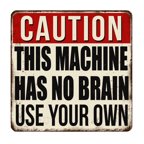 Diese Maschine Hat Kein Gehirn Verwenden Sie Ihre Eigenen Vintage — Stockvektor
