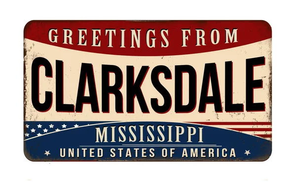Χαιρετίσματα Από Clarksdale Vintage Σκουριασμένο Μέταλλο Υπογράψει Λευκό Φόντο Διανυσματική — Διανυσματικό Αρχείο