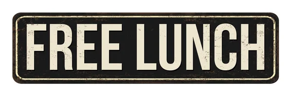 Free Lunch Vintage Rusty Metal Sign White Background Vector Illustration — Stock Vector