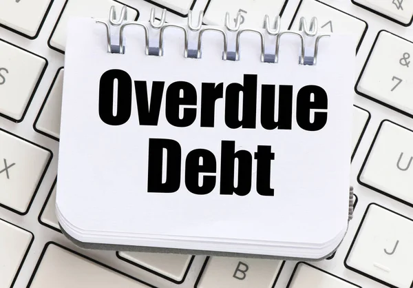 Overdue Debt Слова Блокноті Білій Клавіатурі — стокове фото