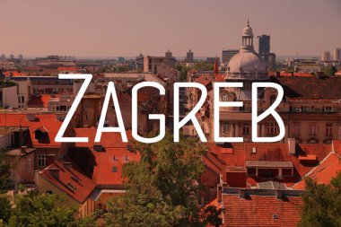 Zagreb, Hırvatistan. Şehir ismi, modern fotoğraf kartpostalı. Seyahat hedef metin başlığı kartı.