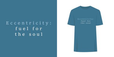 Alternatif eşsiz tişört baskı grafik tasarımı. Moda metni konsepti - Ruh için tuhaflık yakıtı.