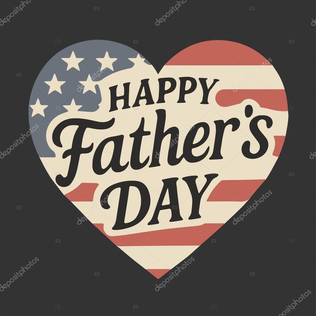 Happy Fathers Day greeting lettering on heart shaped american flag background, isolated vector illustration