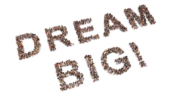 Conceito Conceitual Grande Comunidade Pessoas Formando Mensagem Dream Big Ilustração — Fotografia de Stock