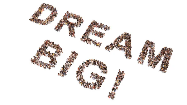 Concept Conceptual Large Community People Forming Dream Big Message Illustration — Stock Photo, Image