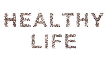 Conceptual community of people forming the HEALTHY LIFE message. 3d illustration metaphor for balance lifestyle, exercise, fresh food, relaxation, positive attitude, friendship and nature connection