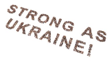 STRONG 'u UKRAINE mesajı olarak oluşturan insanların kavramsal ya da kavramsal topluluğu. Güç, dayanıklılık, vatanseverlik, kararlılık, cesaret, motivasyon ve mücadele ruhu için 3D metaforu