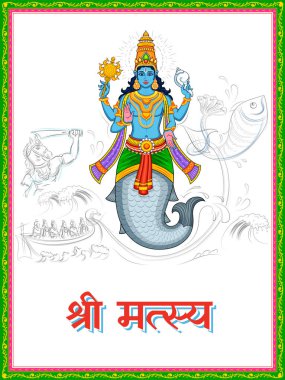 Matsya Avatar 'ın illüstrasyonu Hindu tanrısı Vishnu' nun ilk avatarı Hintçe metin anlamı Shree Matsya