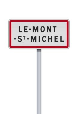 Metalik posta üzerinde Le Mont Saint-Michel kentinin (Fransa) giriş yolu işaretinin vektör illüstrasyonu
