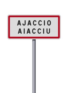 Ajaccio şehrinin vektör illüstrasyonu ve Korsika tercümesi Aiacciu (Fransa) giriş yolu işareti metalik kutup üzerinde