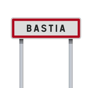 Metalik direkler üzerindeki Bastia (Fransa) giriş yolu işaretinin vektör illüstrasyonu