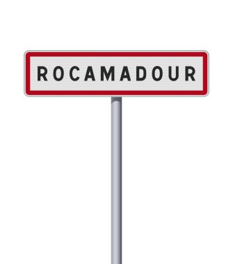 Vector illustration of the Rocamadour (France) city entrance road sign on metallic pole clipart