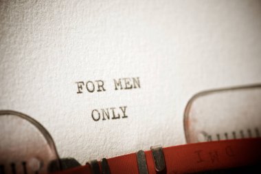 Erkekler için sadece daktilo ile yazılmış metinler.