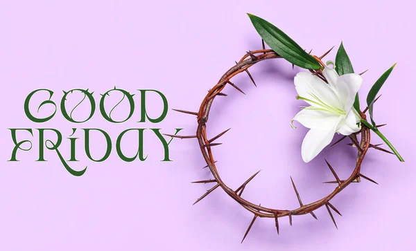 Crown of thorns, lily flower and text GOOD FRIDAY on lilac background