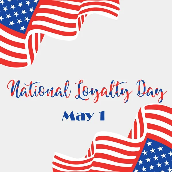 Tekst National Loyalty Day Mei Usa Vlaggen Lichte Achtergrond — Stockvector
