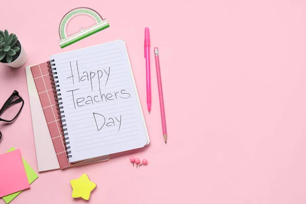 Notebooks Text Happy Teachers Day Eyeglasses Different Stationery Pink Background — Stock Photo, Image