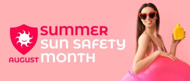 Yaz Güneşi Güvenliği Ayı için pankart şişirilebilir yüzüğü ve güneş kremi olan genç bir kadınla