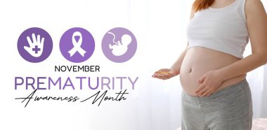 Banner for Prematurity  Awareness Month with pregnant young woman with pills clipart