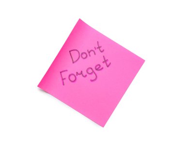 Metinli yapışkan not Beyaz arkaplanda unutma