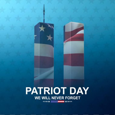 09.11.2001 Amerikan Vatanseverlik Günü afişi. Mavi arka planda yıldızlı Amerikan bayrağı olan kuleler. Asla unutmayacağız.