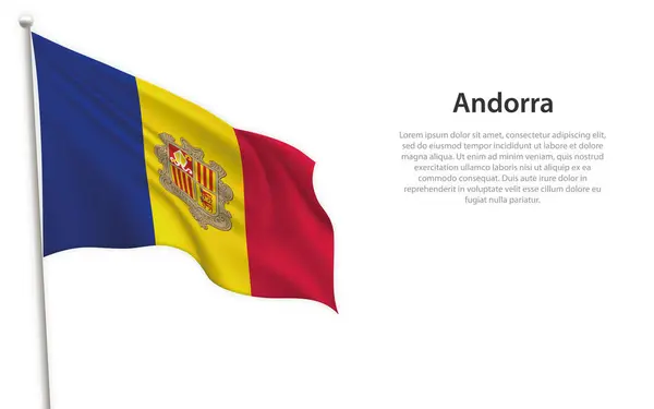 Fahnenschwenken Von Andorra Auf Weißem Hintergrund Vorlage Für Plakatgestaltung Zum — Stockvektor