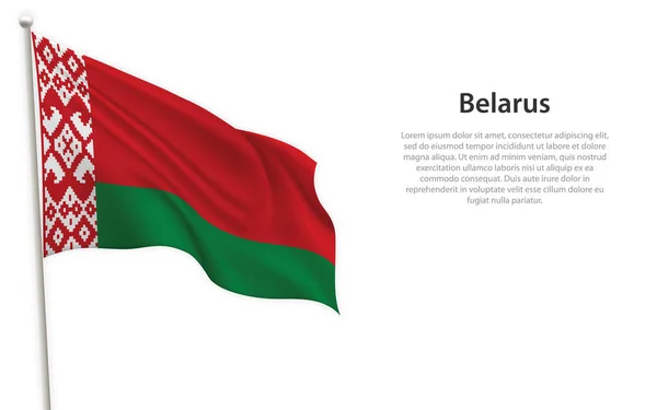 Mávání Vlajkou Běloruska Bílém Pozadí Šablona Pro Design Plakátu Dne — Stockový vektor