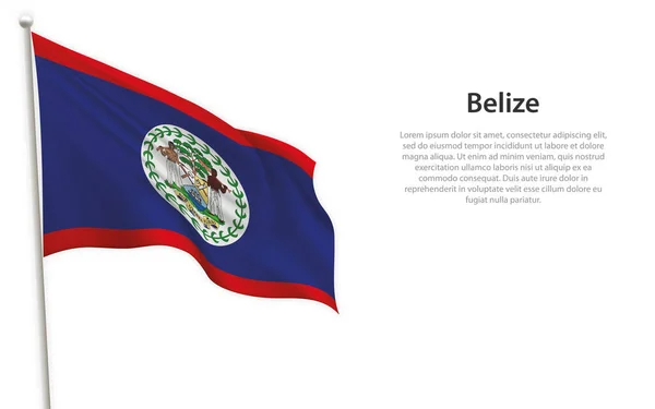 Sventolando Bandiera Del Belize Sfondo Bianco Modello Design Del Poster — Vettoriale Stock