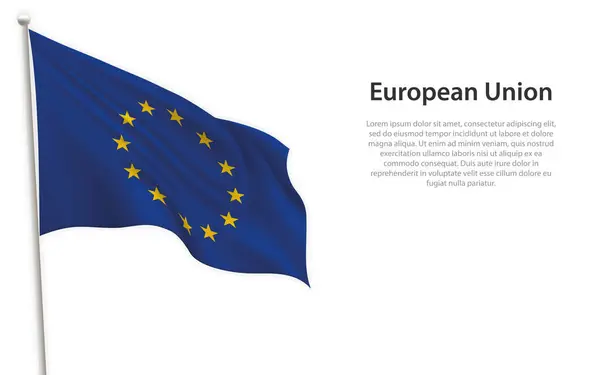 Acenando Bandeira União Europeia Sobre Fundo Branco Modelo Para Projeto — Vetor de Stock