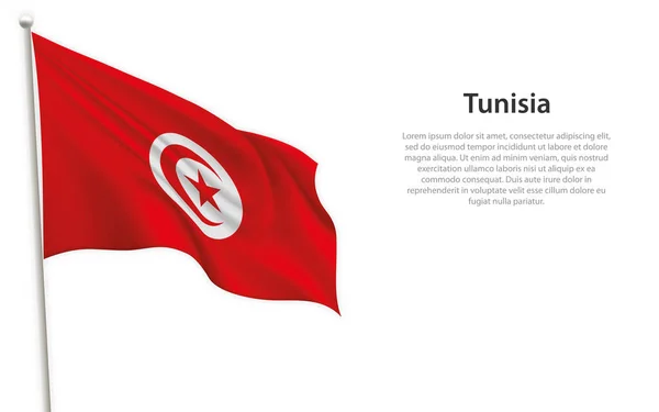 Acenando Bandeira Tunísia Sobre Fundo Branco Modelo Para Projeto Cartaz —  Vetores de Stock