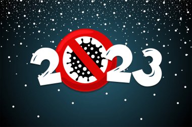 Kar ve koronavirüs COVID-19 salgın durdurma işaretli 2023 posteri. Pandemik vektörü olmayan yeni yıl tebrik kartı tasarım şablonunu destekler