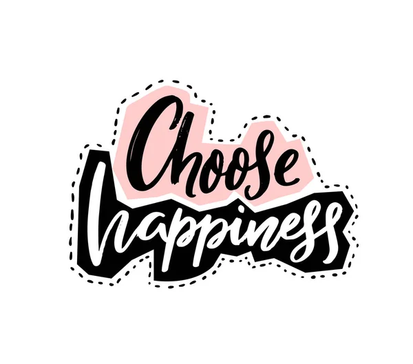 Choose Happiness Inspirational Positive Slogan Motivational Quote Brush Calligraphy Apparel — Stock Vector