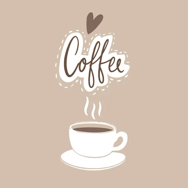 Kaffee Liebt Café Posterdruck Weiße Tasse Illustration Und Handschrift Des — Stockvektor