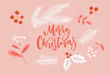 Pink Christmas rustic card, hand lettering text decorated with mistletoe and branches, holly berries. Vector seasonal greetings. clipart