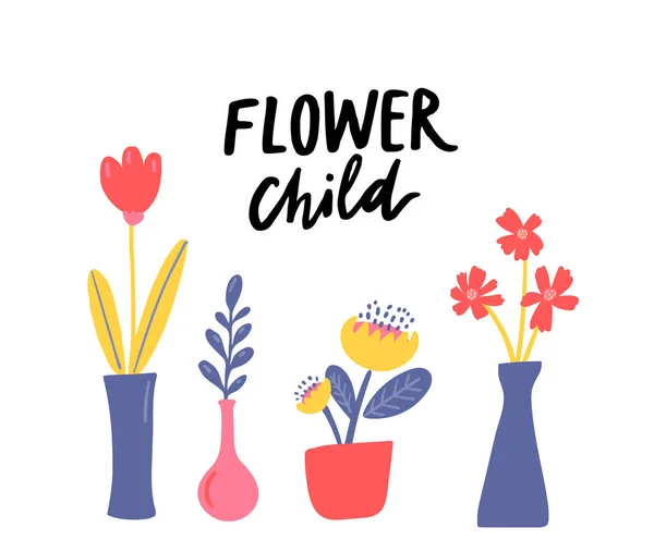 Flower Child Handwritten Quote Tulip Protea Daisy Bouquet Vases Pots — Stock Vector