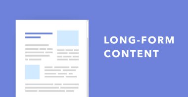 Long-Form content illustration for SEO blog articles. Long form writing is more detailed and complex, longer, substantive and rich information content. Horizontal vector banner illustration clipart