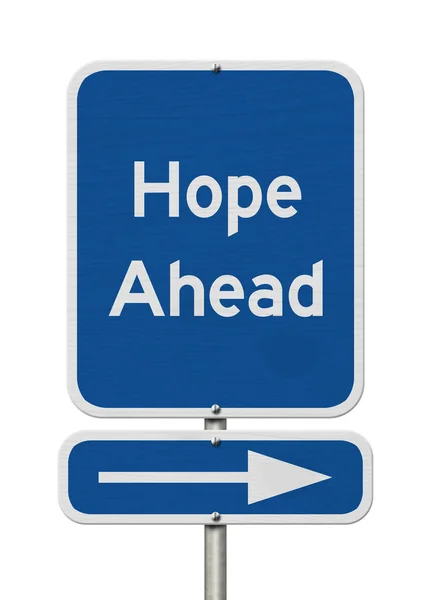 Esperança Ahead Mensagem Sinal Azul Estrada Isolado Branco — Fotografia de Stock