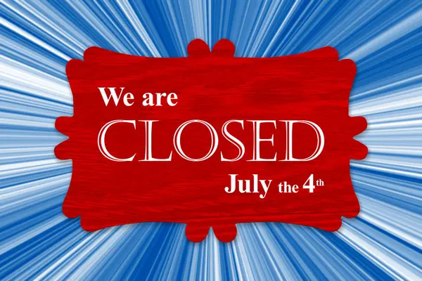 Closed 4Th July Sign Blue Ray Sun Burst Stock Picture