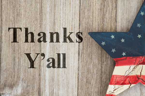 Патриотическое благодарственное послание США, патриотический старый флаг США на звездах с выветриваемым фоном из дерева с текстом Спасибо всем