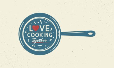 Birlikte yemek yapmayı seviyorum. Klasik mutfak posteri. Pişirme tavası ve grunge desenli bir poster. Aşçılık okulu, yemek stüdyosu, aşçılık dersleri için modaya uygun bir tasarım. Vektör illüstrasyonu