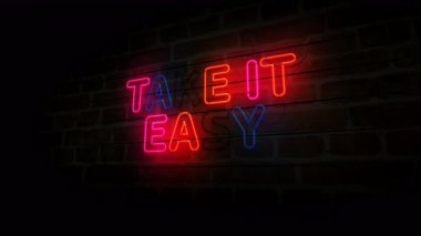 Sakin ol, olumlu motivasyon sloganı, duvarda neon bir sembol. Endişelenme neşeli ruh hali hafif ampuller soyut konsept.