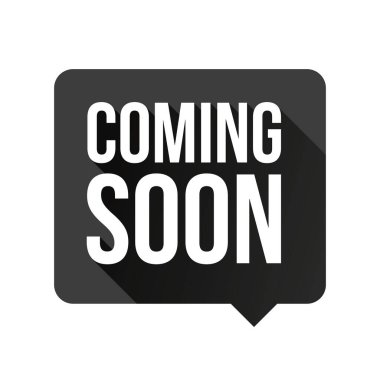 Etiket vektör siyah konuşma balonu coming soon
