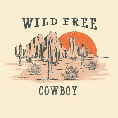 Vahşi serbest kaktüs arazisinin klasik çizimi, vektör illüstrasyonu, Retro Western Macera Tişörtü Tasarımı. Vahşi Batı Kovboyları. At çölü manzaralı kovboy tasarımı. sokak giyimi ve şehir