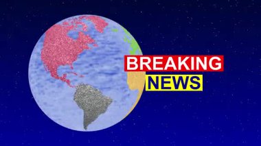 BREAKING NEWS sözcükleri büyük bir yazı tipinde gösterilir Dünya 'nın bir tasviri olarak kıtaları renkli ve parıltılı arka planda dönerek dramatik bir görsel duyuru oluşturur.