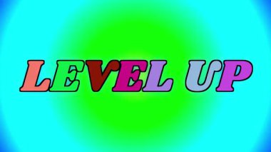 LEVEL UP kelimeleri arkaplanda sürekli yanıp sönen ve değişen renkler ile görüntülenir. Bu, sürekli ve rastgele görünümünü değiştiren eşmerkezli bir parlaklık efektidir.