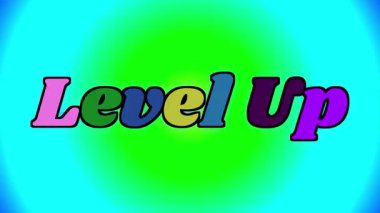 LEVEL UP kelimeleri arkaplanda sürekli yanıp sönen ve değişen renkler ile görüntülenir. Bu, sürekli ve rastgele görünümünü değiştiren eşmerkezli bir parlaklık efektidir.