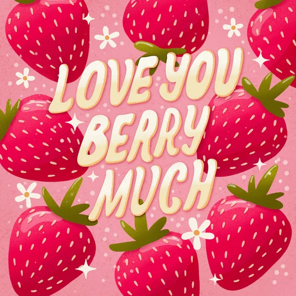 ピンクの背景にイチゴと多くのレタリングイラストをベリーが大好きです 一言でグリーティングカードのデザイン 特別な誰かのための鮮やかな色の果物や花 — ストック写真