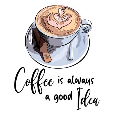 Bir fincan kapuçino, üzerinde yazı var. Kahve içmek için en iyi zaman, kahve zamanı.